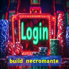 build necromante diablo 4